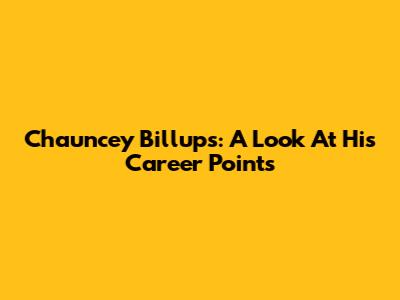 Chauncey Billups: A Look At His Career Points