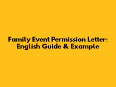 Family Event Permission Letter: English Guide & Example