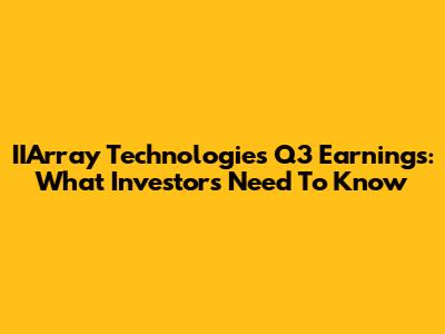 IIArray Technologies Q3 Earnings: What Investors Need To Know