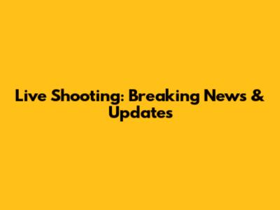 Live Shooting: Breaking News & Updates